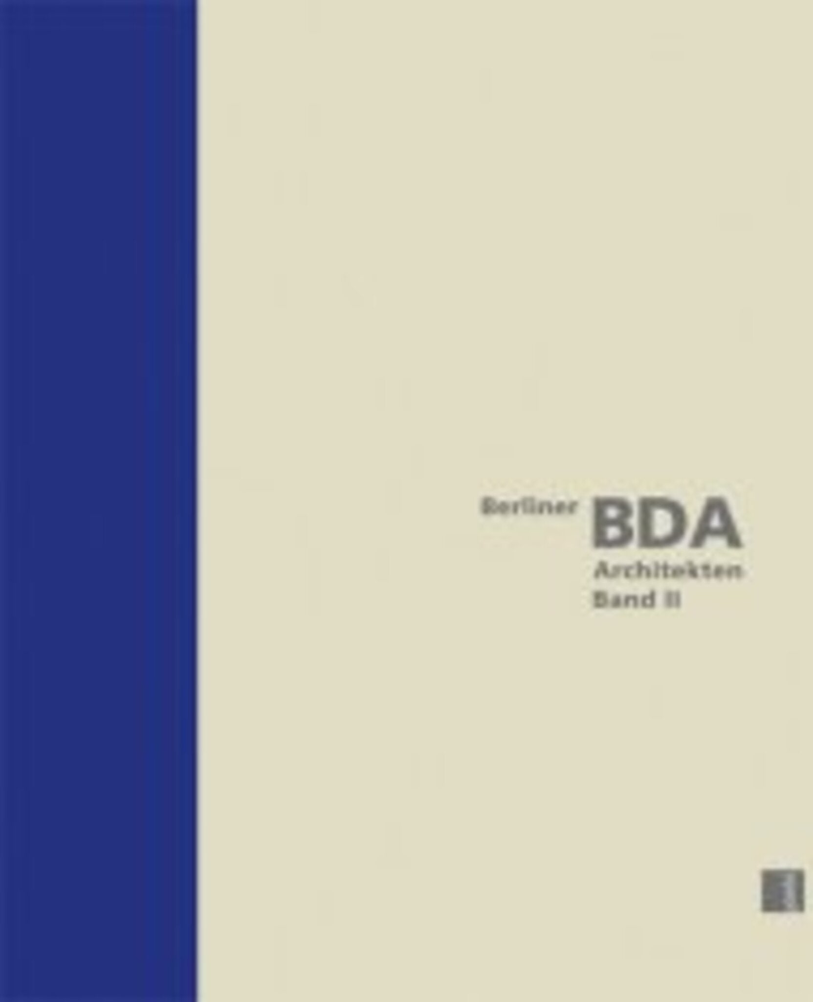 Cover image for Berlin BDA Architects, Volume II ISBN 9783939633631